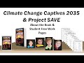 Climate Change Captives 2035 and Project SAVE