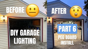 DIY LED Garage Lighting Upgrade | PART 6 – Peg Board Install and Final Thoughts