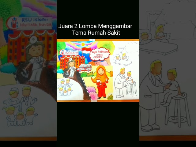 Juara 2 Lomba Menggambar Tema Rumah Sakit  #lombamenggambar #lombamewarnai #menggambardanmewarnai class=