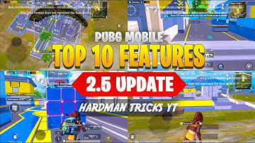 PUBG 2.5 UPDATE NEW FEATURES | PUBG NEW UPDATE 2.5 | PUBG MOBILE 2.5 UPDATE
