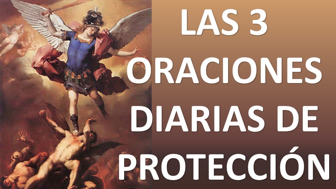 LAS 3 ORACIONES DIARIAS DE PROTECCIÓN - ORACION Y PAZ - YouTube