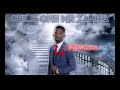Chile one mr zambia-gospel song