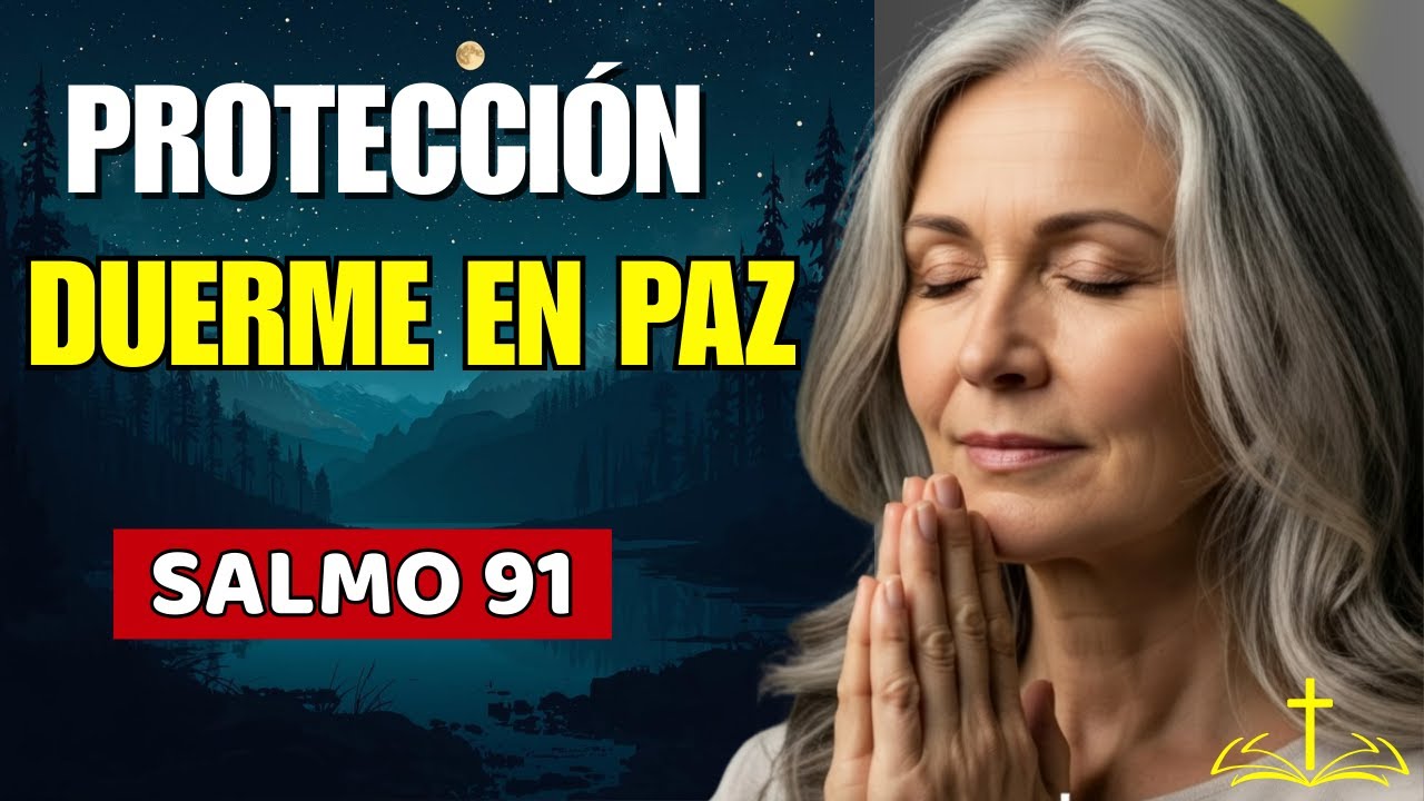 🔴¡NO MÁS INSOMNIO! Salmo 91: Rompe Cadenas de Ansiedad y Duerme Bajo la Sombra del Omnipotente!🌙🙏✨