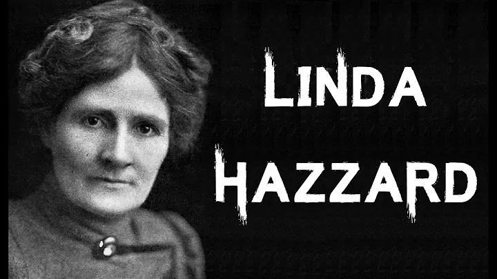 The Dark & Sinister Case of Linda Hazzard | The Starvation Doctor