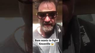 Bam Margera Wants To Fight Johnny Knoxville 😱