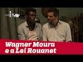 Wagner Moura, Marighella e a Lei Rouanet