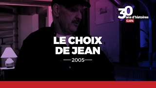 Le choix de Jean (2005) | DOCUMENTAIRE