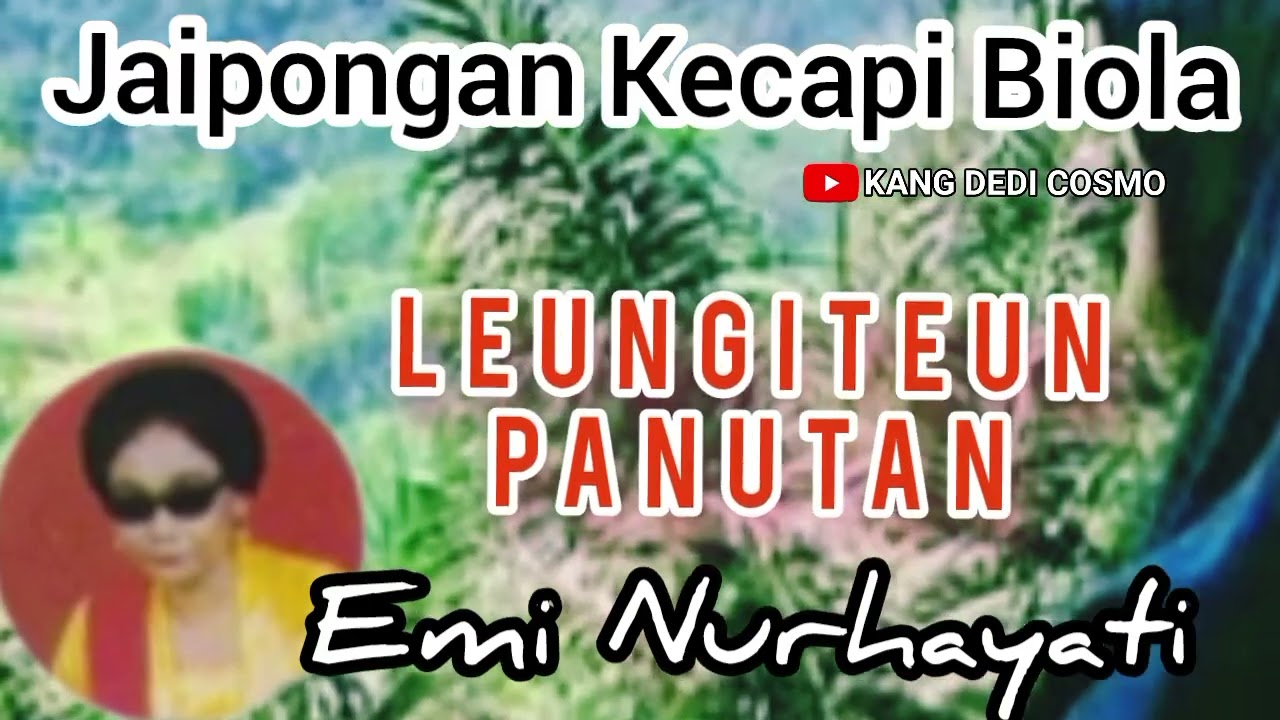 LEUNGITEUN PANUTAN  - EMI NURHAYATI || JAIPONGAN KECAPI BIOLA#