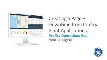 Proficy Operations Hub: Creating a Page – Downtime from Proficy Plant Applications