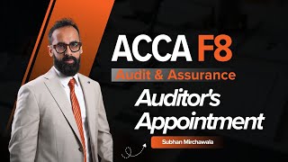 Auditor's Appointment & Client Screening | ACCA AA (F8) by Subhan Mirchawala
