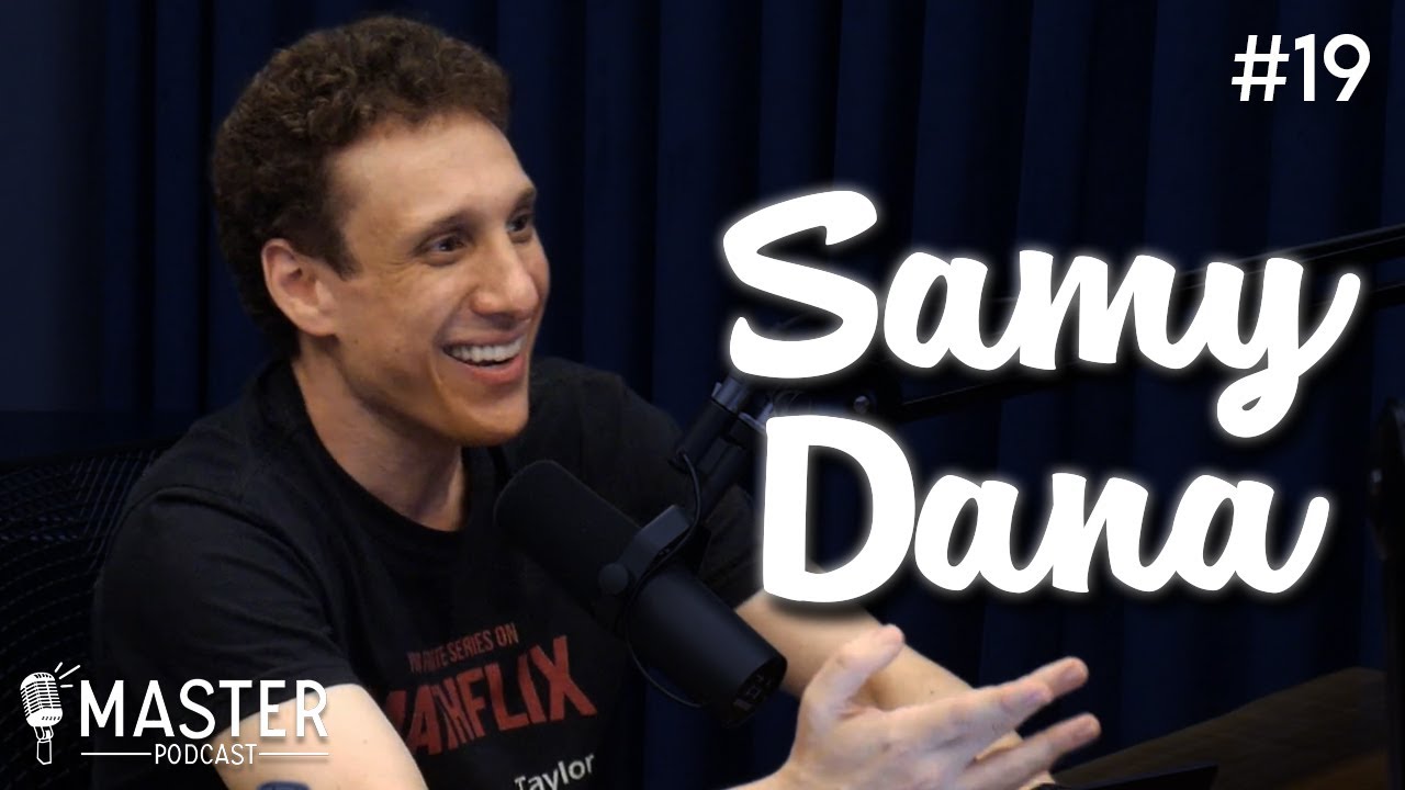 SAMY DANA  - Master Podcast  #19