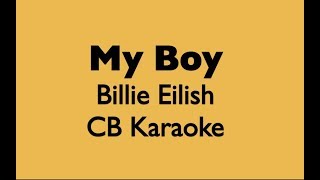 My Boy - Billie Eilish PIANO KARAOKE instrumental chords