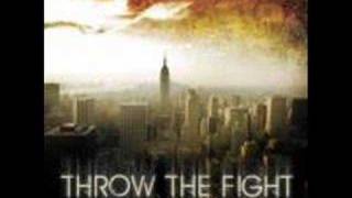 Throw The Fight - Into The Fire