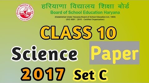 Class 10 Science 2017 Set C paper   haryana  board old paper