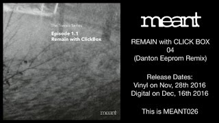 Remain with Click Box - 04 (Danton Eeprom Remix)