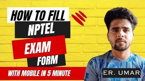 How to Fill Nptel Exam Form |  Nptel Exam Form Kaise Bhare