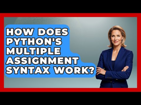 How Does Python's Multiple Assignment Syntax Work? - Python Code School