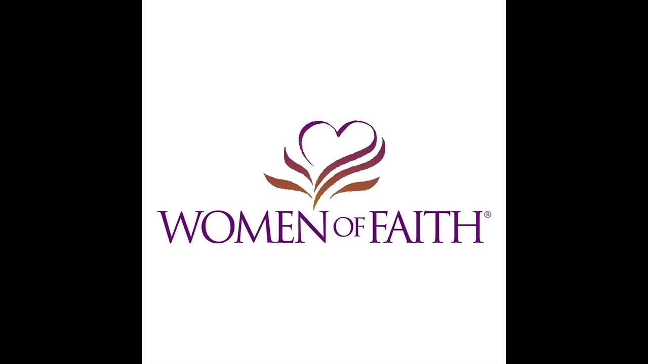 Women Of Faith YouTube