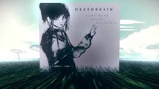 Deathbrain - something about yesterday