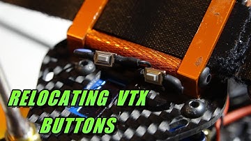 Relocating VTx Buttons