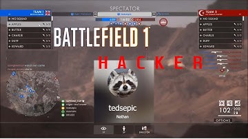 Battlefield 1 Hacker on HK Server (Name : tedsepic)