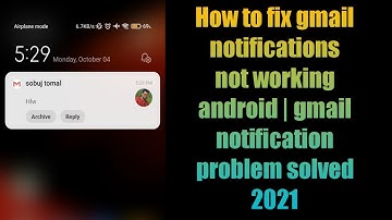 How to fix gmail notifications not working android | gmail notification problem solved 2021