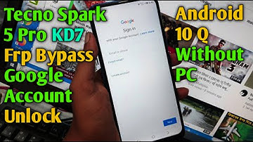 Tecno Spark 5 Pro KD7 Frp Bypass Android 10 Q|Tecno Spark 5 Pro Frp Google Account Unlock letest2020