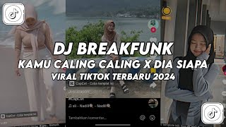 DJ KAMU CALLING CALLING BREAKFUNK DJ WAHID TERBARU VIRAL TIKTOK 2023