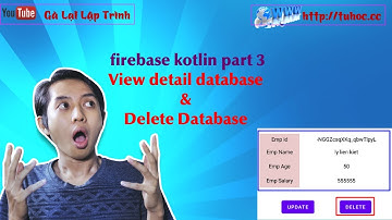 23 3 Firebase Database with Kotlin | View detail database | Firebase new tutorial