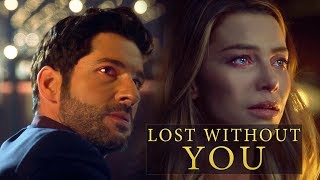 Lucifer & Chloe | Lost Without You