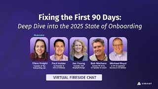 Fixing the First 90 Days: Deep Dive into the 2025 State of Onboarding Report Webinar