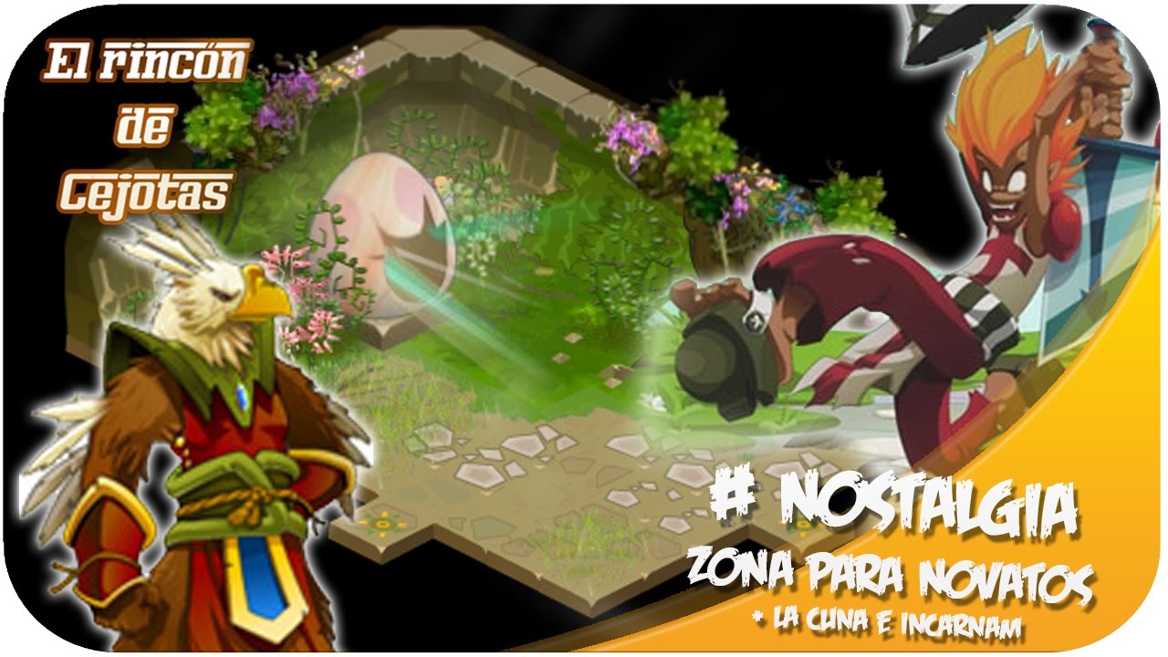 [DOFUS] Nostalgia: Evolución Incarnam 🎥