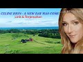 Celine Dion - A New Day Has Come ( Lirik & terjemahan Indonesia)