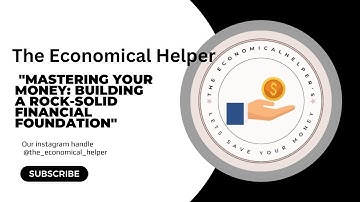 "Mastering Your Money: Building a Rock-Solid Financial Foundation"