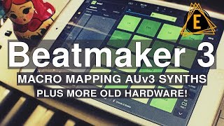 Beatmaker 3 - Macro Mapping AUv3 Synths