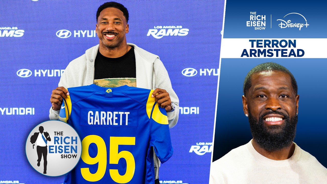 Ex-Pro Bowl OT Terron Armstead: Rams Can Go 17-0 with Myles Garrett | The Rich Eisen Show