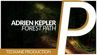 Adrien Kepler - Forest Path [Original Mix]