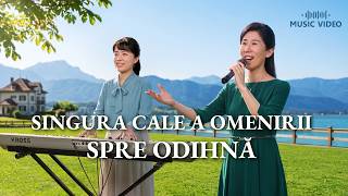 Cântare creștină „Singura cale a omenirii spre odihnă”