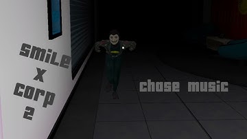 Smile X Corp 2 - Official Chase Music...