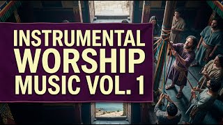 Instrumental Worship Music for Prayer | Christian Piano Compilation | 3 Hours