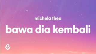 Bawa Dia Kembali - Mahalini (Lyrics) | Michela Thea Cover