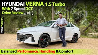 Hyundai Verna 1.5 Turbo - 7 DCT | Balanced Ride & Handling? | Tamil Car Review | MotoWagon