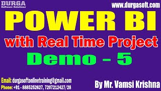 POWER BI tutorials || Demo - 5 || by Mr. Vamsi Krishna On 31-05-2024 @8AM IST