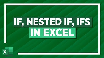 Logical Functions in Excel Tutorial: IF, Nested IF, IFS Excel Tutorial