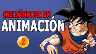 ANIMACIÓN como PROFESIÓN 2/2 ‍ Consejos de profesionales para empezar