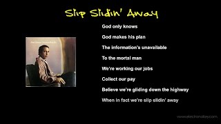 Video thumbnail of "Paul Simon - Slip Slidin' Away Lyrics"
