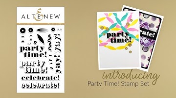 Altenew Stamps Intro - Party Time!