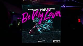 David Guetta & Hypaton ft La Bouche - Be My Lover (eSQUIRE Disco Remix)