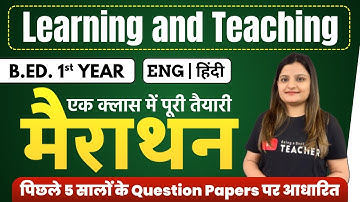 Learning and Teaching Marathon Class | B.Ed. 1st Year | Complete Subject Class | Eng+Hindi | KUK