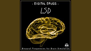 Digital Drugs: LSD (Binaural Frequencies for Brain Simulation)